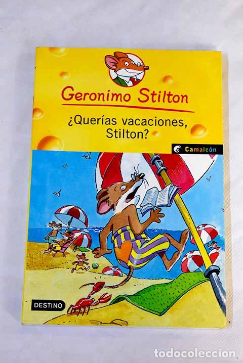 Libros: &iquest;Quer&iacute;as vacaciones, Stilton?.- Stilton, Geronimo - Foto 1