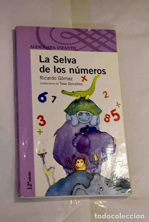 Libros: La selva de los n&uacute;meros.- G&oacute;mez, Ricardo - Foto 1