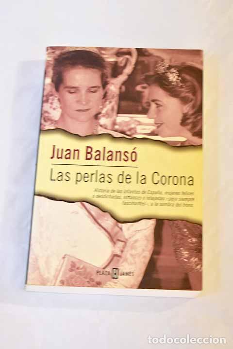 Libros: Las perlas de la corona.- Balans&oacute;, Juan - Foto 1
