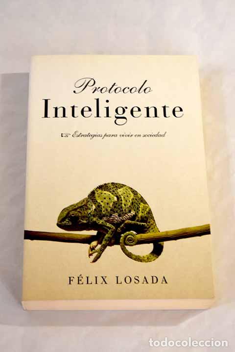 Libros: Protocolo inteligente.- Losada, F&eacute;lix - Foto 1