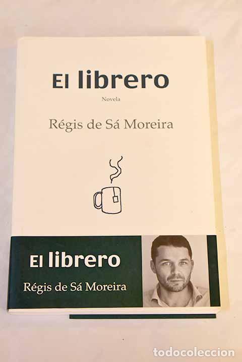 Libros: El librero: Moreira, R&eacute;gis de S&aacute;.- Moreira, R&eacute;gis de S&aacute; - Foto 1