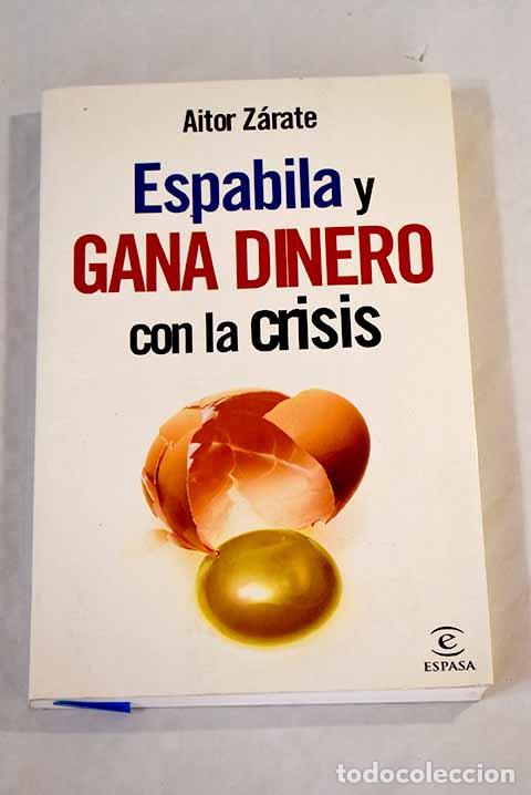 Libros: Espabila y gana dinero con la crisis.- Z&aacute;rate, Aitor - Foto 1