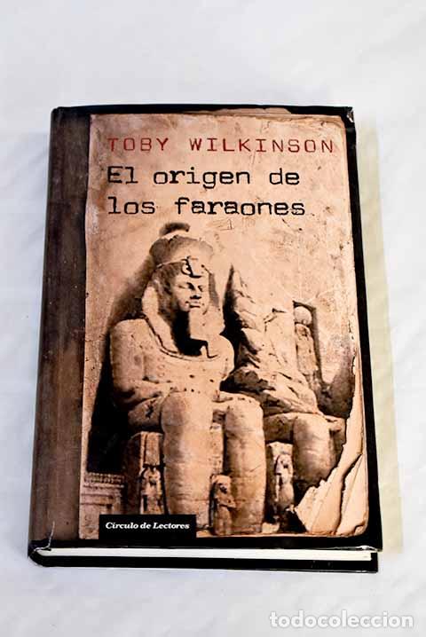 Libros: El origen de los faraones.- Wilkinson, Toby - Foto 1