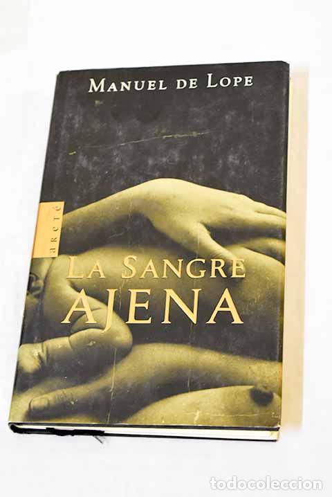 Libros: La sangre ajena: Lope, Manuel de.- Lope, Manuel de - Foto 1