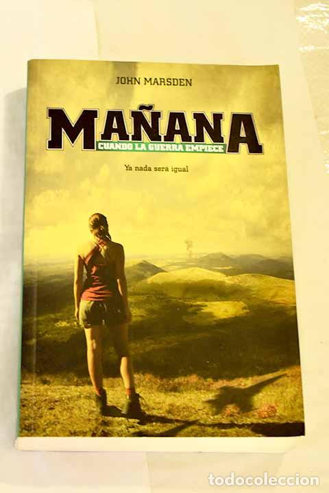 Libros: Ma&ntilde;ana cuando la guerra empiece.- Marsden, John - Foto 1