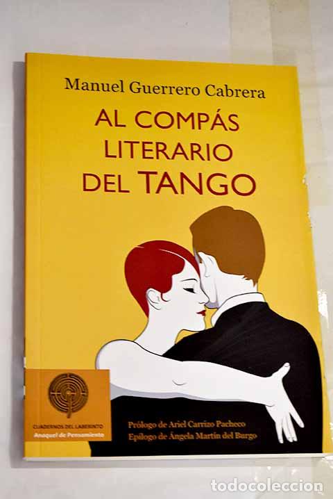 Libros: Al comp&aacute;s literario del tango.- Guerrero Cabrera, Manuel - Foto 1