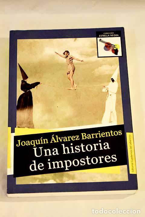Libros: Una historia de impostores.- &Aacute;lvarez Barrientos, Joaqu&iacute;n - Foto 1