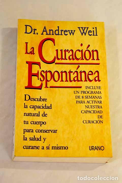 Libros: La curaci&oacute;n espont&aacute;nea.- Weil, Andrew - Foto 1