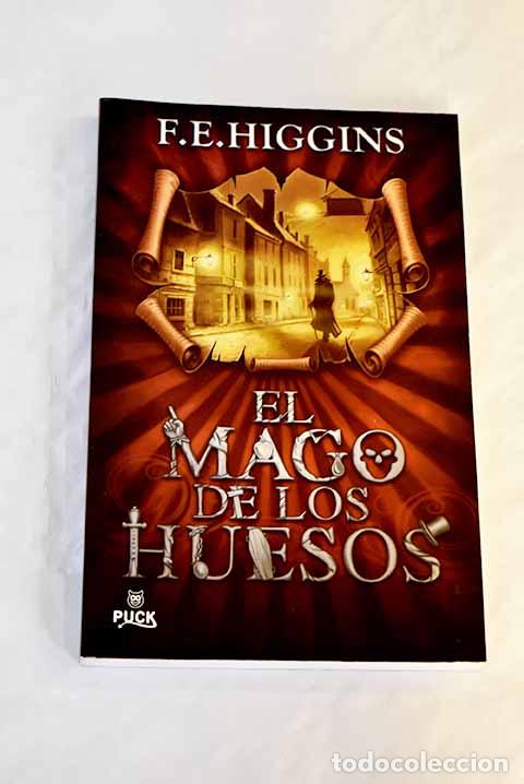Libros: El mago de los huesos.- Higgins, F. E. - Foto 1