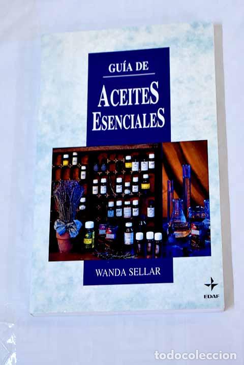 Libros: Gu&iacute;a de aceites esenciales.- Sellar, Wanda - Foto 1
