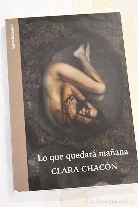 Libros: Lo que quedar&aacute; ma&ntilde;ana.- Chac&oacute;n, Clara - Foto 1