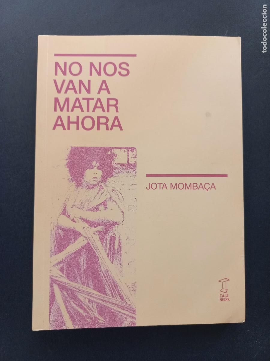 B&uuml;cher: Jota Momba&ccedil;a - No nos van a matar ahora