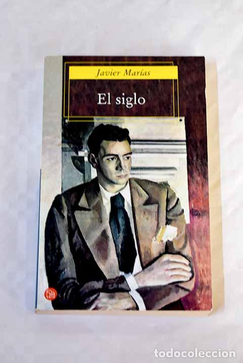 Libros: El siglo: Mar&iacute;as, Javier.- Mar&iacute;as, Javier - Foto 1