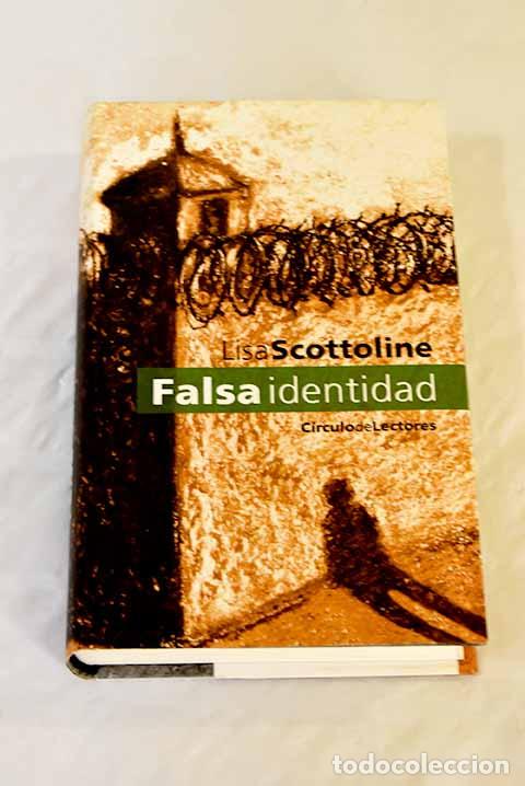 Libros: Falsa identidad: Scottoline, Lisa.- Scottoline, Lisa - Foto 1