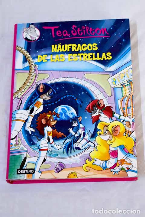Libros: N&aacute;ufragos de las estrellas.- Stilton, Tea - Foto 1