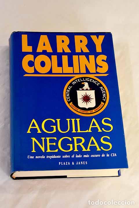 Libros: &Aacute;guilas negras: Collins, Larry.- Collins, Larry - Foto 1