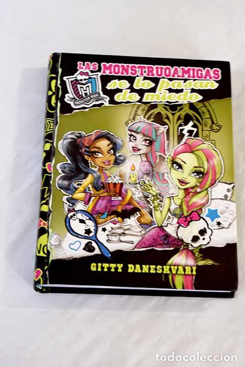 Libros: Las monstruoamigas se lo pasan de miedo.- Daneshvari, Gitty - Foto 1