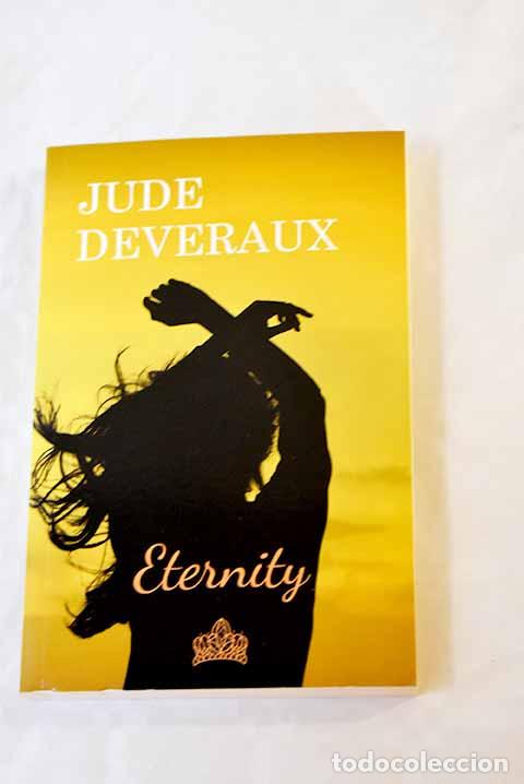 Libros: Eternity: Deveraux, Jude.- Deveraux, Jude - Foto 1