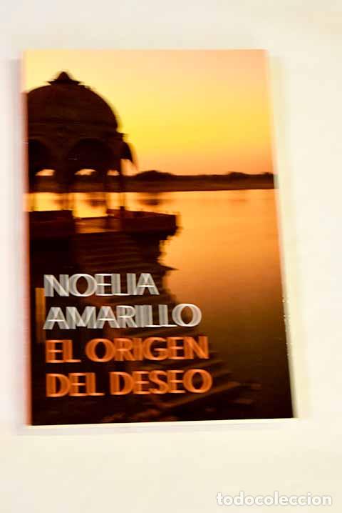 Libros: El origen del deseo: Amarillo, Noelia.- Amarillo, Noelia - Foto 1