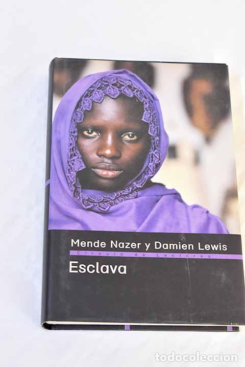 Libros: Esclava: una historia real.- Nazer, Mende - Foto 1
