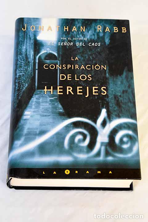 Libros: La conspiraci&oacute;n de los herejes.- Rabb, Jonathan - Foto 1