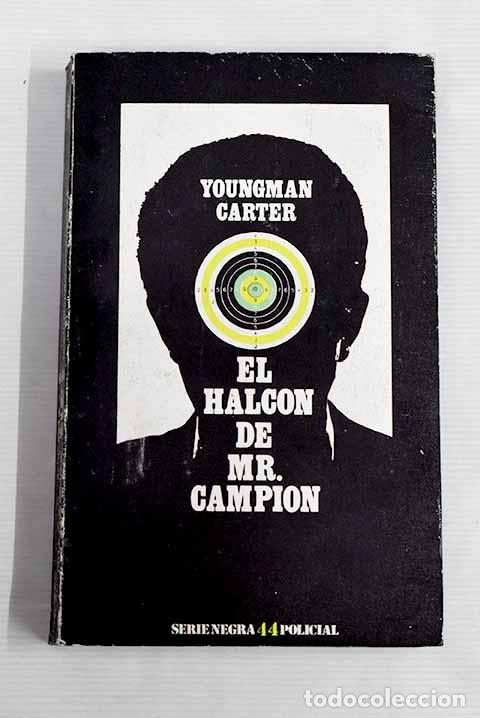 Libros: El halc&oacute;n de Mr. Campion.- Carter, Youngman - Foto 1