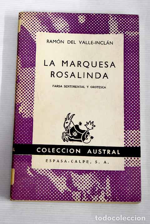 Libros: La marquesa Rosalinda: farsa sentimental y grotesca.- Valle-Incl&aacute;n, Ram&oacute;n del