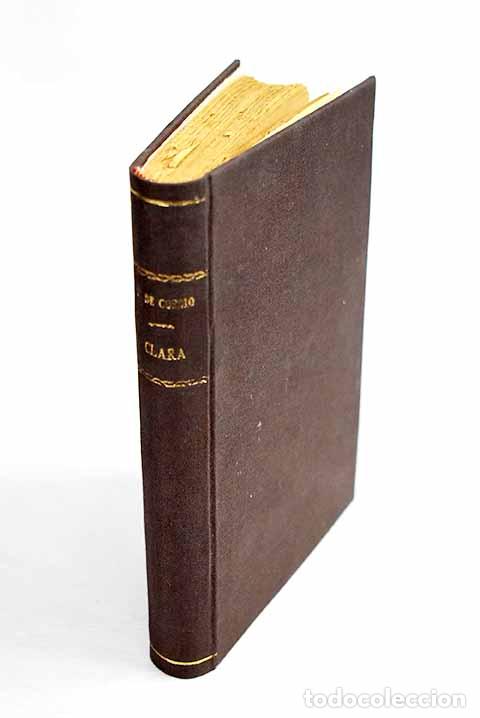Libros: Clara: Coss&iacute;o, Francisco de.- Coss&iacute;o, Francisco de - Foto 1
