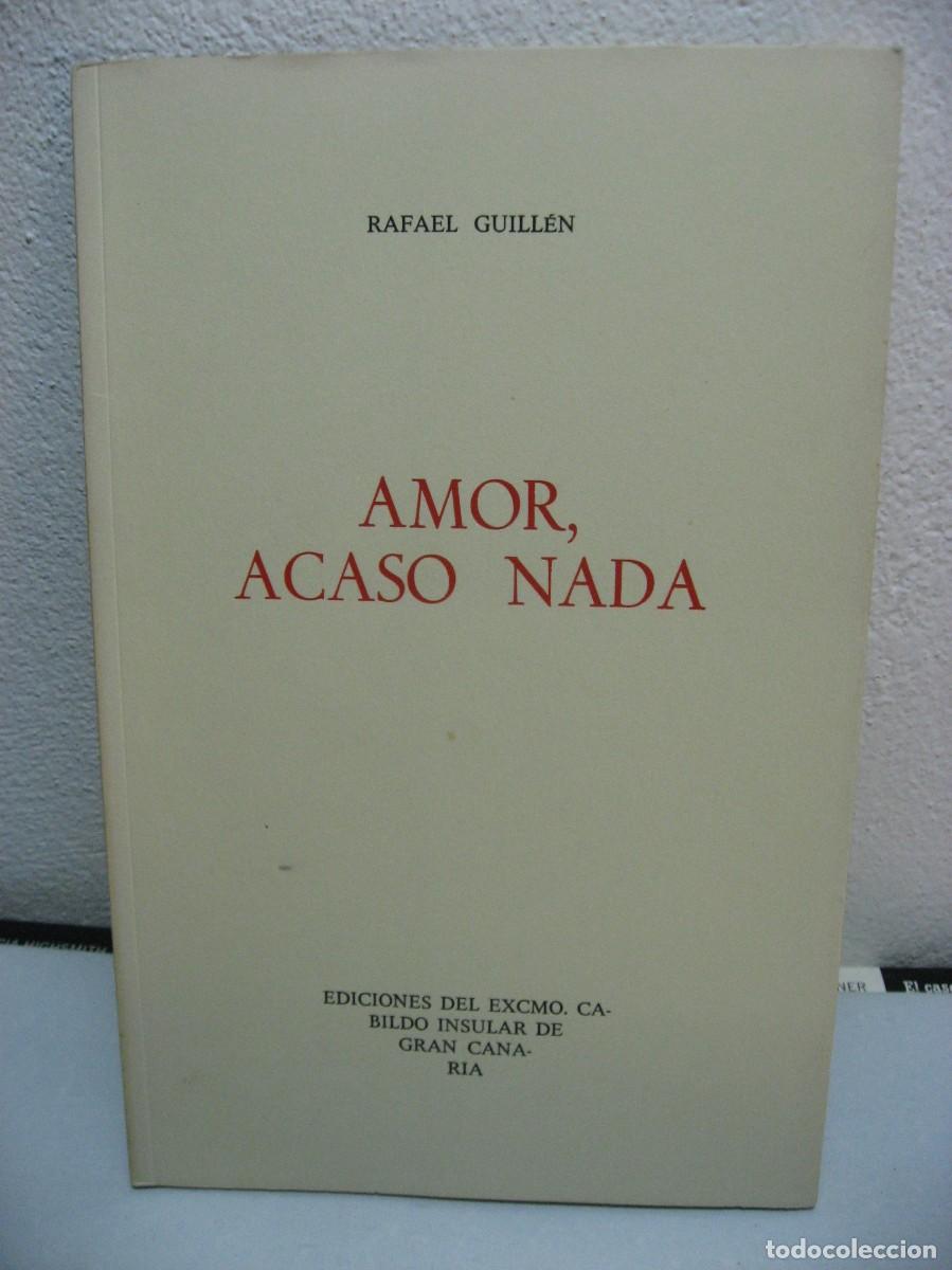 Libros: AMOR, ACASO NADA - Rafael Guillen - Foto 1
