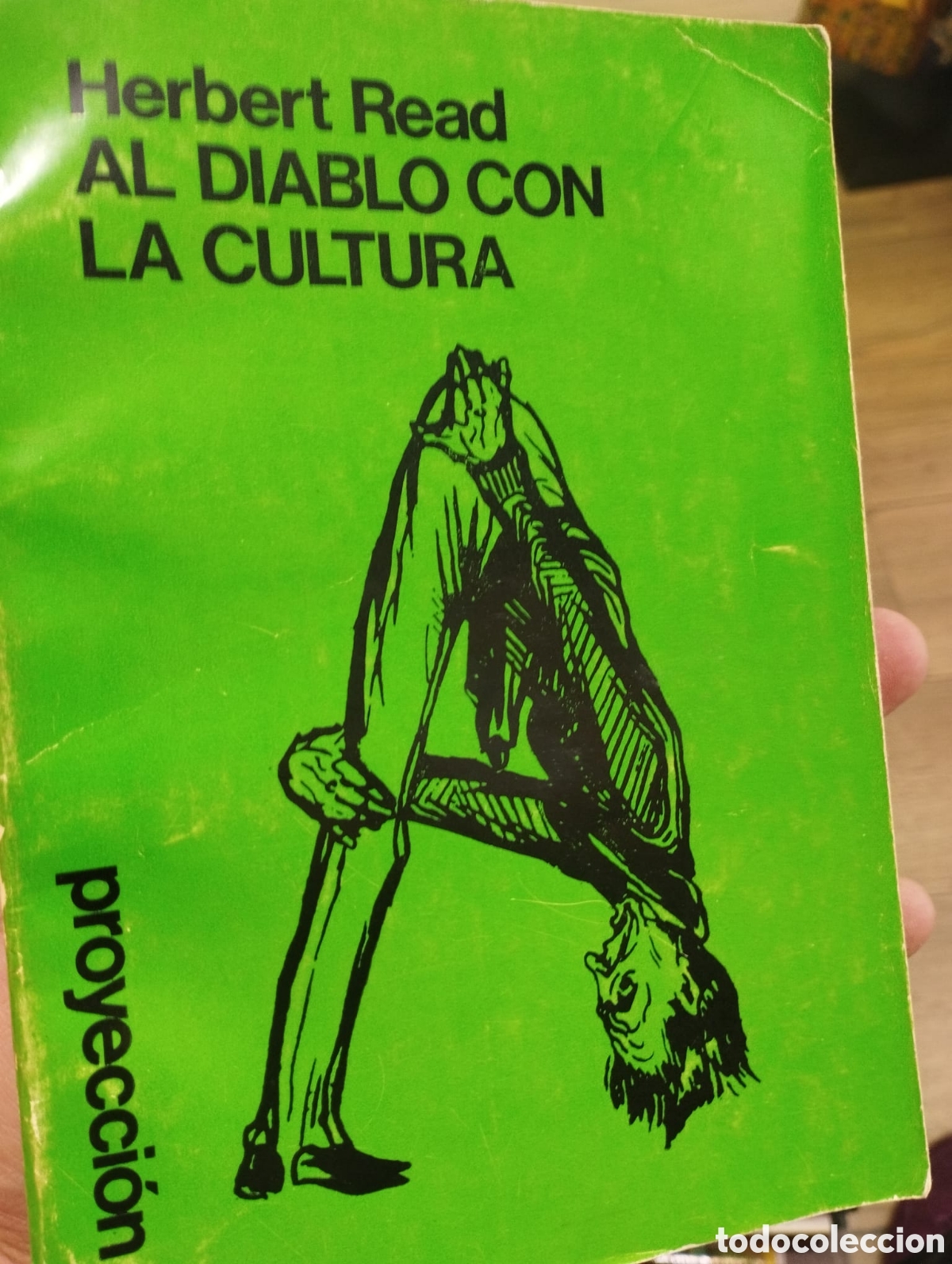 B&uuml;cher: Al diablo con la cultura - Herbert Read