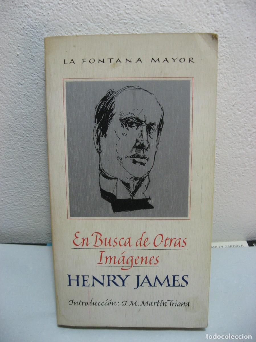 Libros: EN BUSCA DE OTRAS IM&Aacute;GENES - Henry James - Foto 1