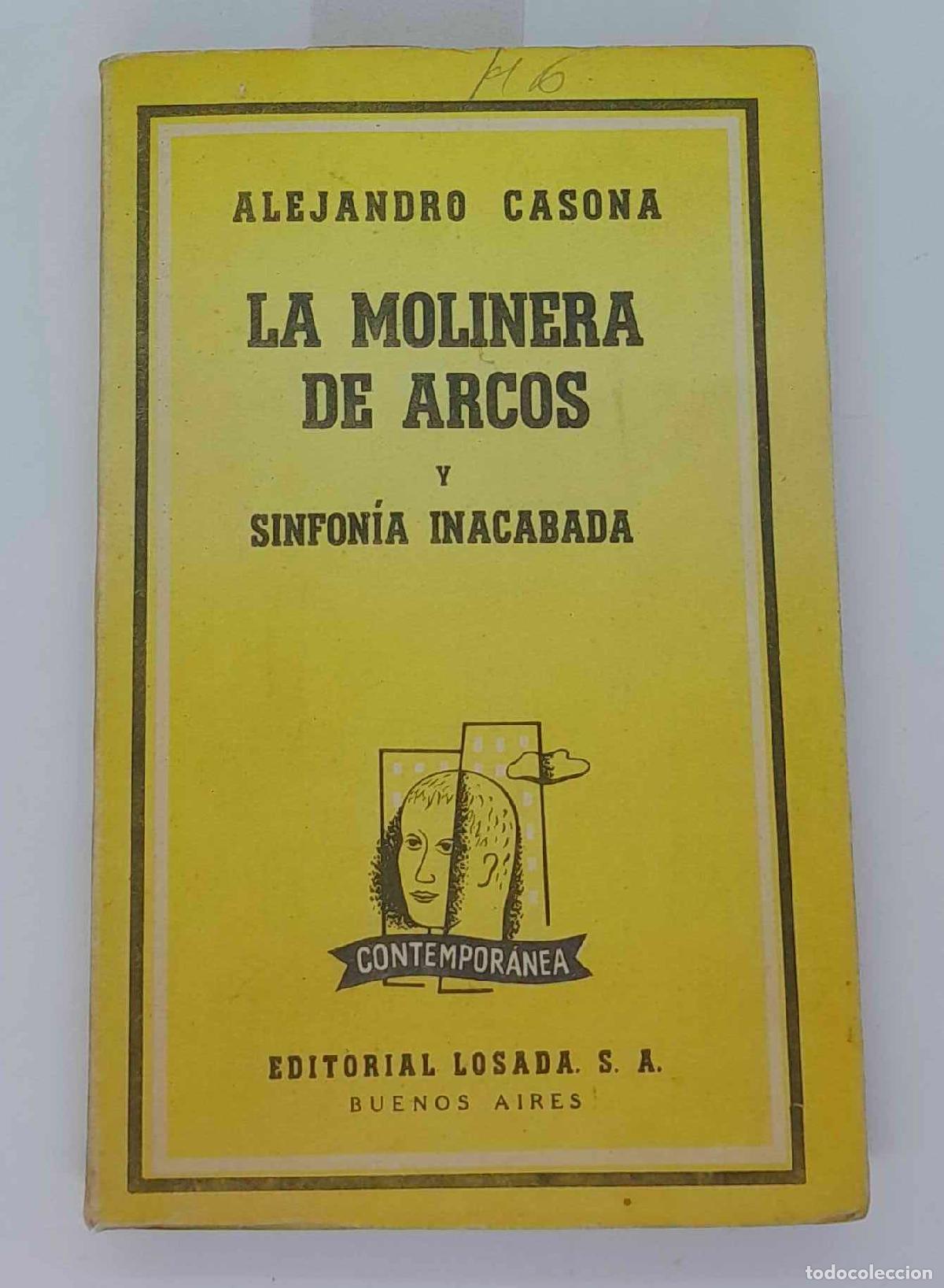 Libros: La molinera de Arcos. Sinfonia inacabada - Alejandro Casona - Foto 1