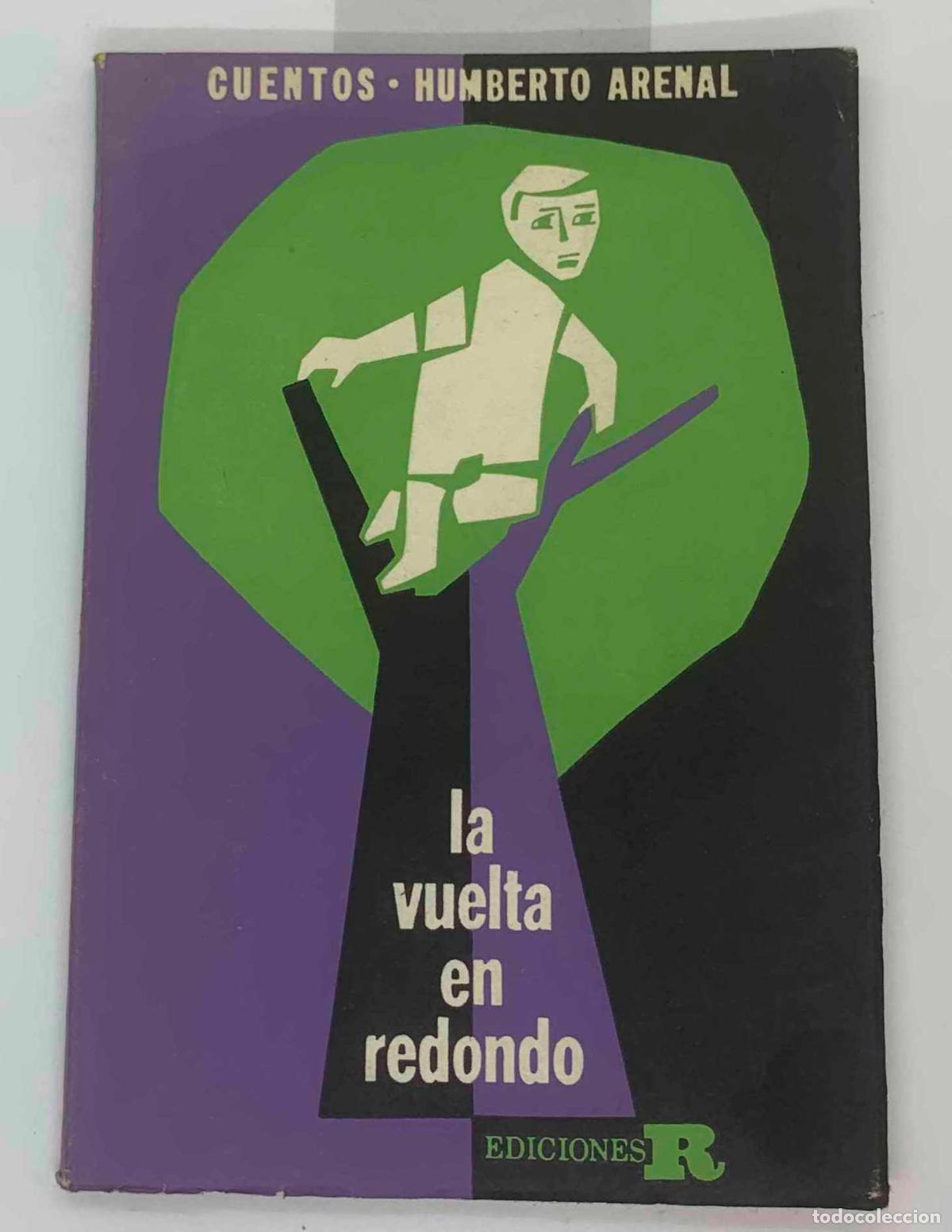 Libros: La vuelta en redondo - Humberto Arenal - Foto 1
