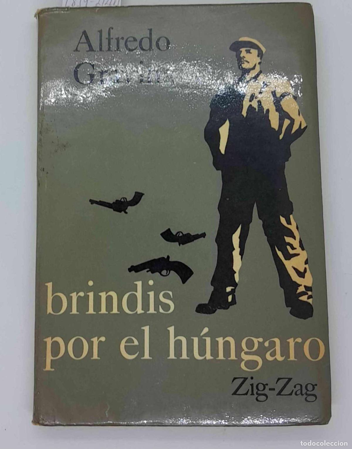 Libros: Brindis por el hungaro - Alfredo Gravina - Foto 1