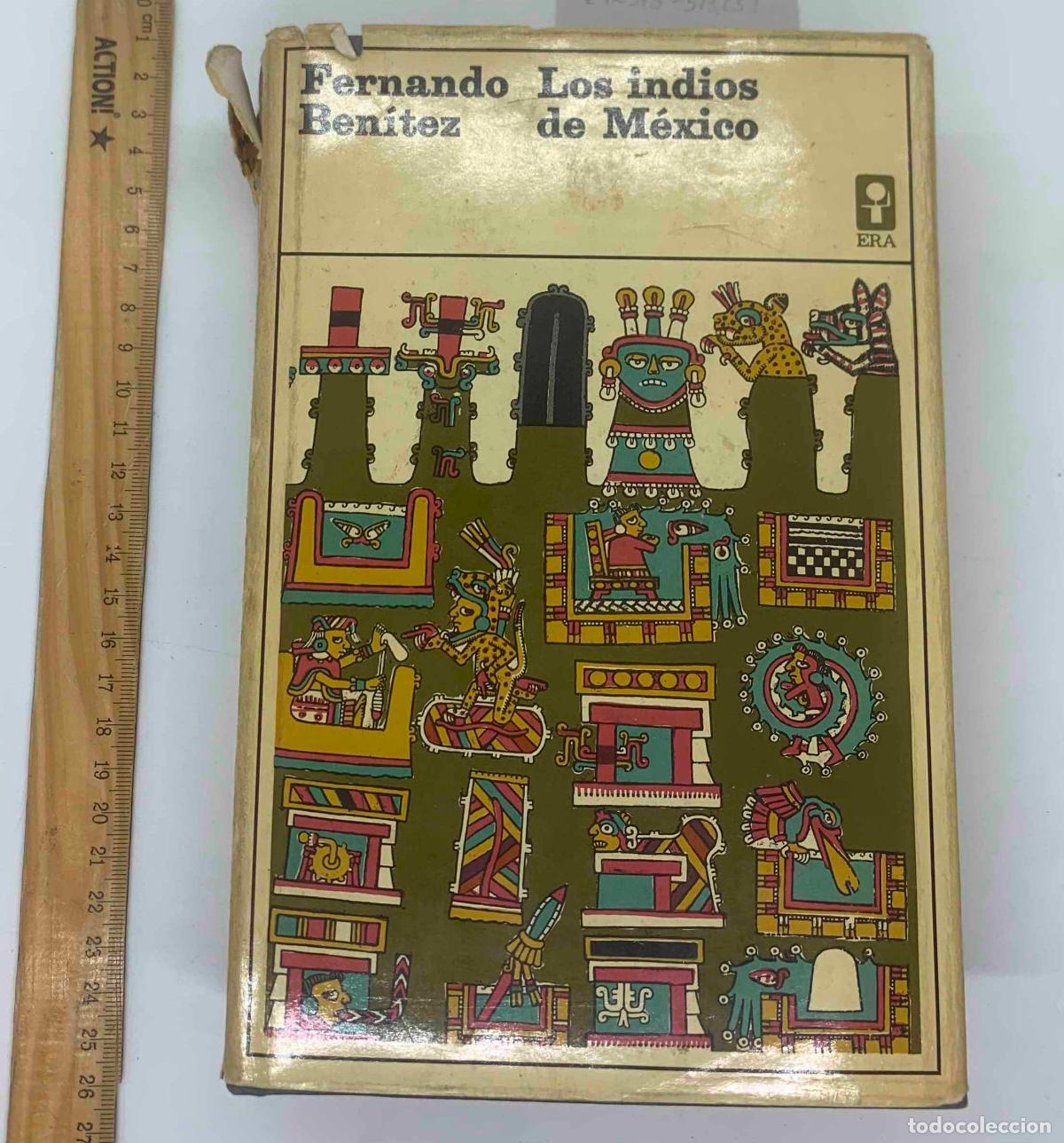 Libros: Los indios de Mexico - Fernando Benitez - Foto 1