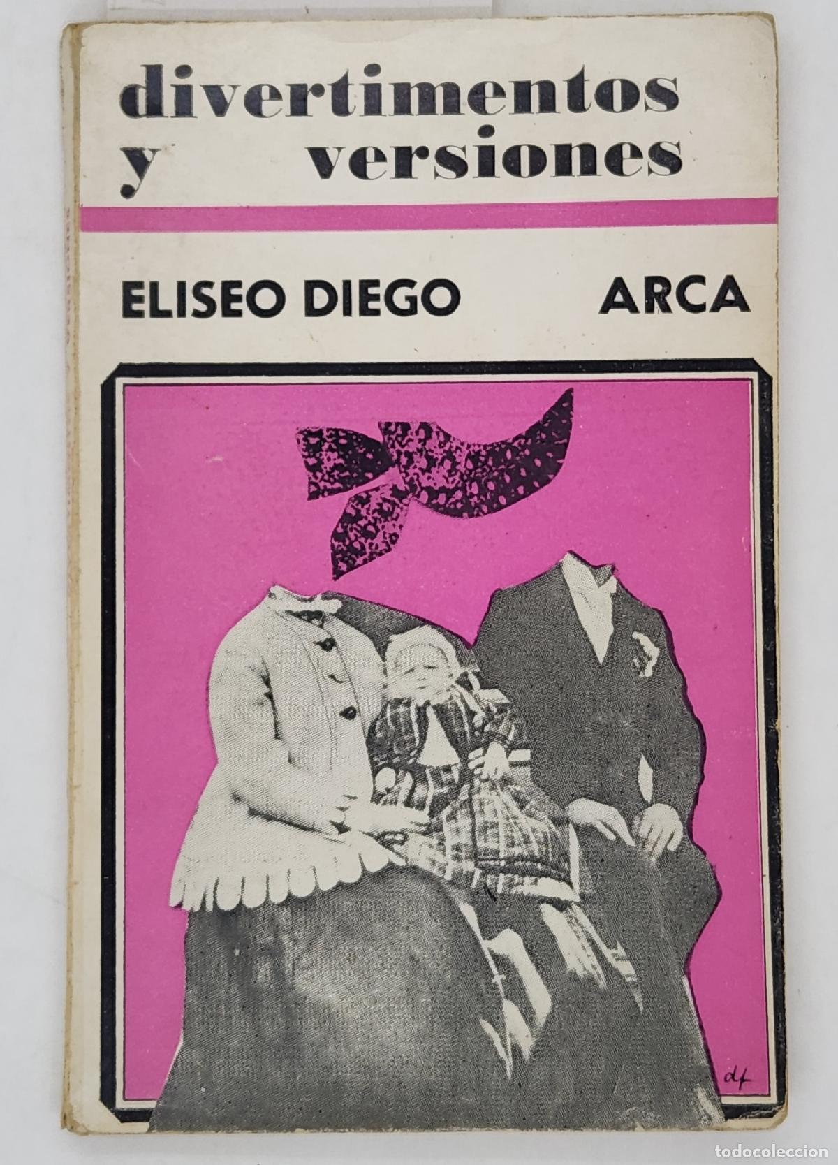 Libros: Divertimentos y versiones - Eliseo Diego - Foto 1