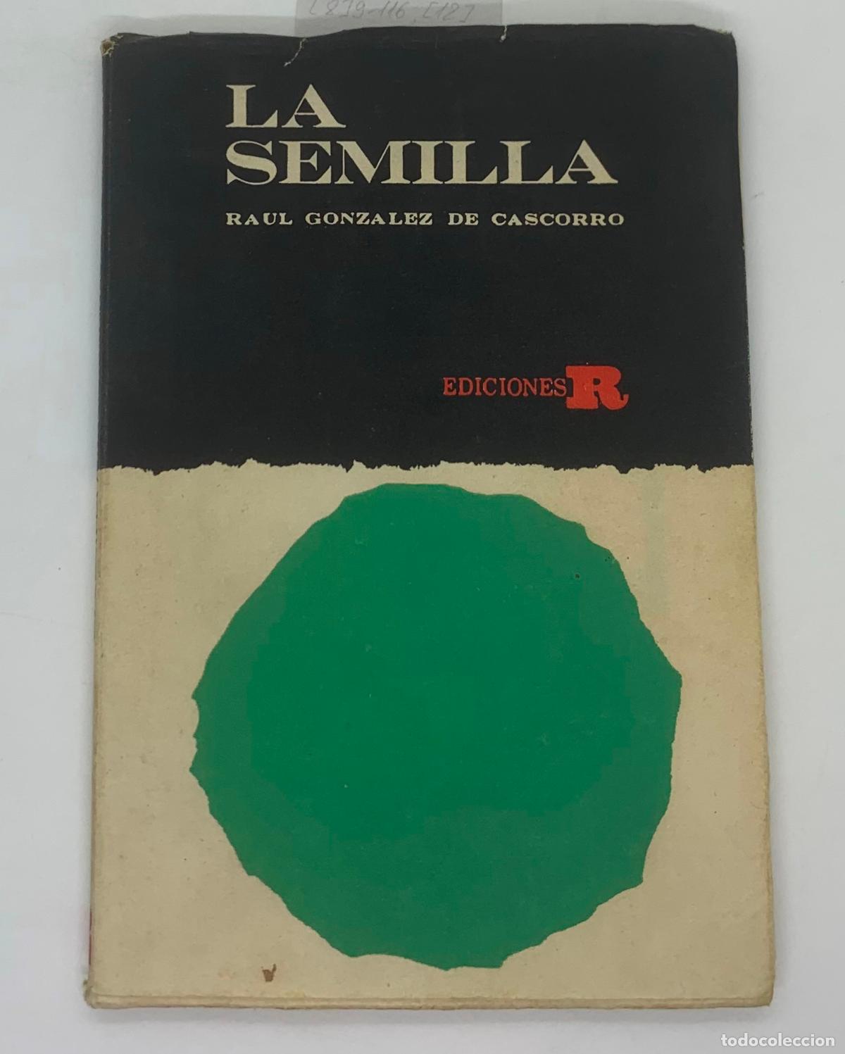 Libros: La Semilla - Raul gonzalez de cascorro - Foto 1