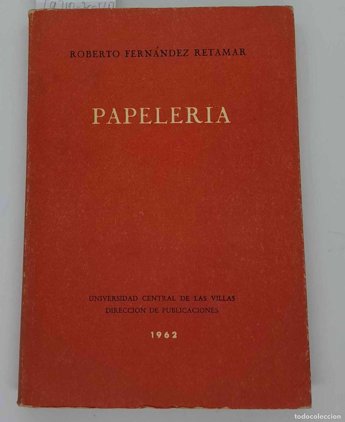 Libros: Papeleria - Roberto FeRNaNDeZ ReTAMAR - Foto 1