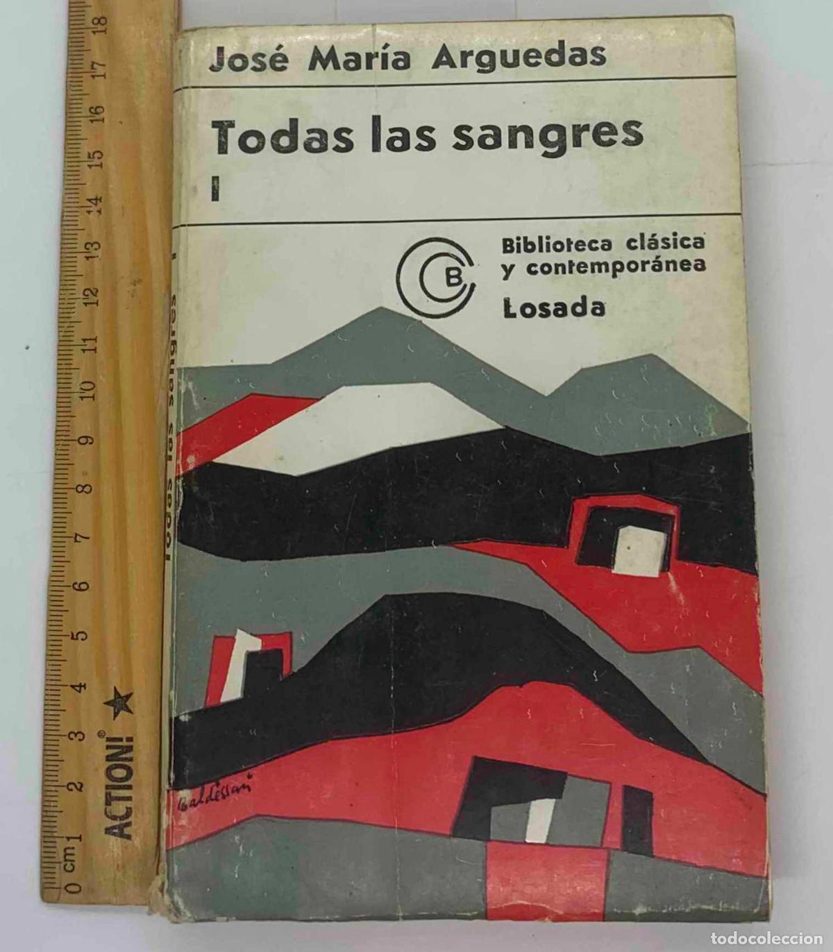 Libros: Todas las sangres - Jose Maria Arguedas - Foto 1