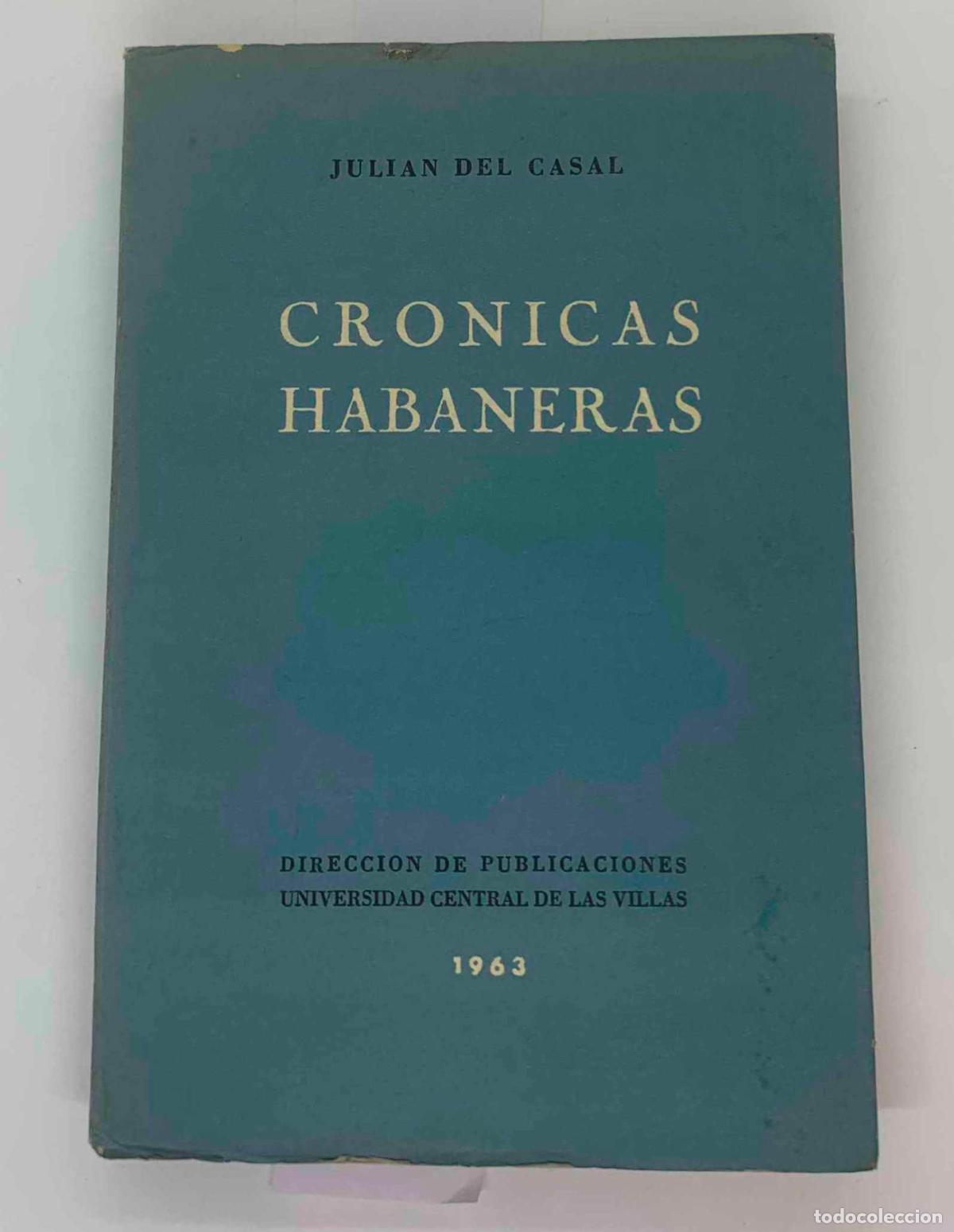 Libros: Cronicas habaneras - Julian del Casal - Foto 1