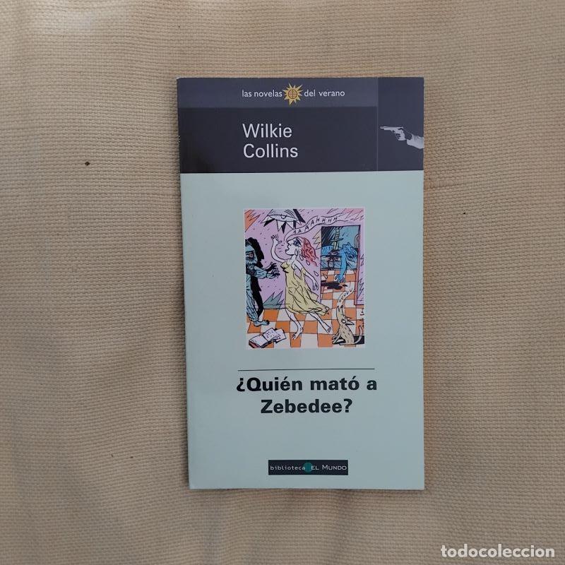 Libros: &iquest;Qui&eacute;n mat&oacute; a Zebedee? - Wilkie Collins - Foto 1
