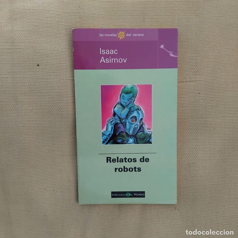 Libros: Relatos de robots - Isaac Asimov - Foto 1