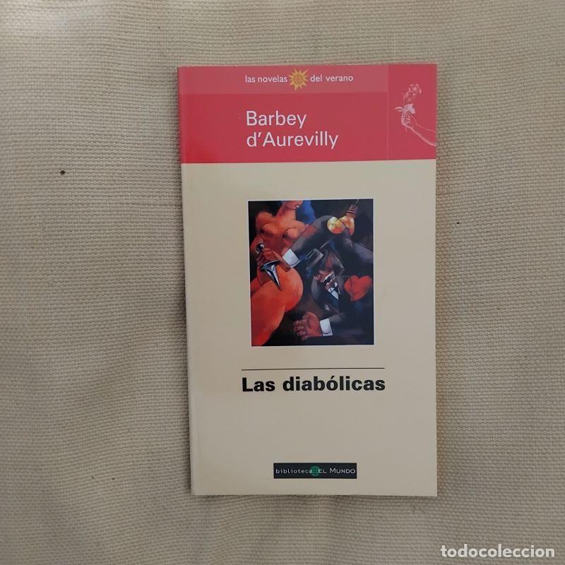 Libros: Las diab&oacute;licas - Barbey dAur&eacute;villy - Foto 1