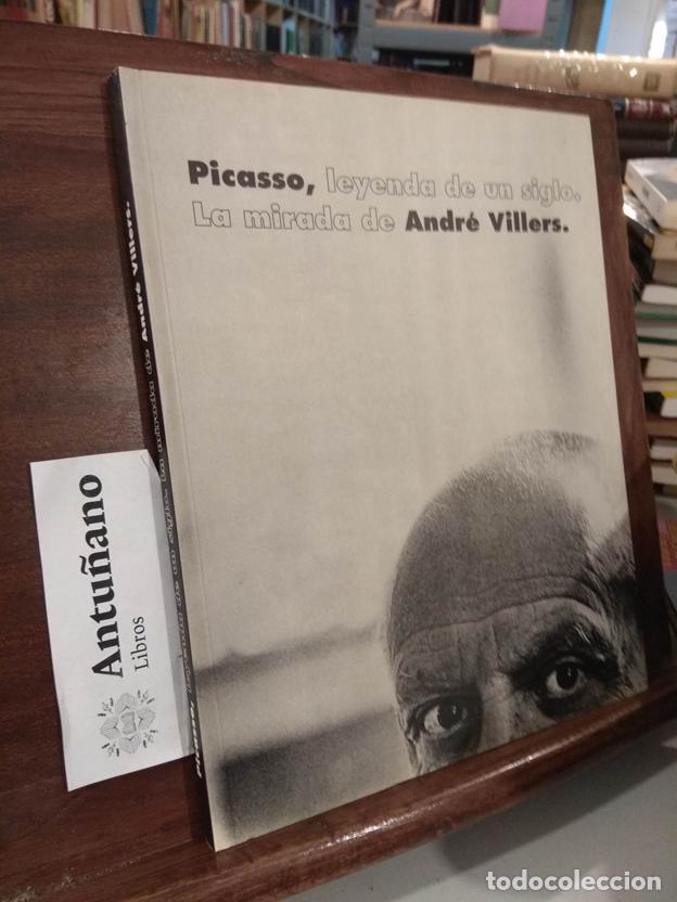Libros: Picasso, leyenda de un siglo. La mirada de Andr&eacute; Villers