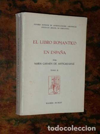 Livres: EL LIBRO ROM&Aacute;NTICO EN ESPA&Ntilde;A - Tomo II - Artigas-Sanz, Mar&iacute;a Carmen de