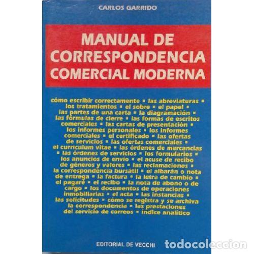 Libros: MANUAL DE CORRESPONDENCIA COMERCIAL MODERNA - CARLOS GARRIDO - Foto 1