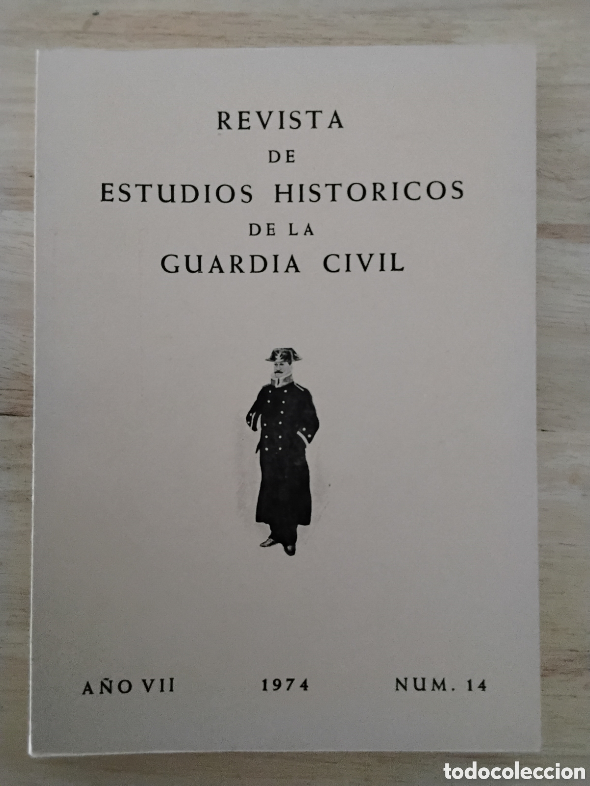 Libri di seconda mano: REVISTA DE ESTUDIOS HISTORICOS DE LA GUARDIA CIVIL, N&Uacute;MERO 14, 1974