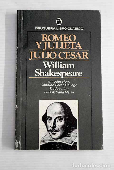 Libros: Romeo y Julieta ; Julio C&eacute;sar.- Shakespeare, William - Foto 1