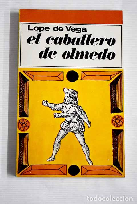 Libros: El caballero de Olmedo.- Vega, Lope de - Foto 1