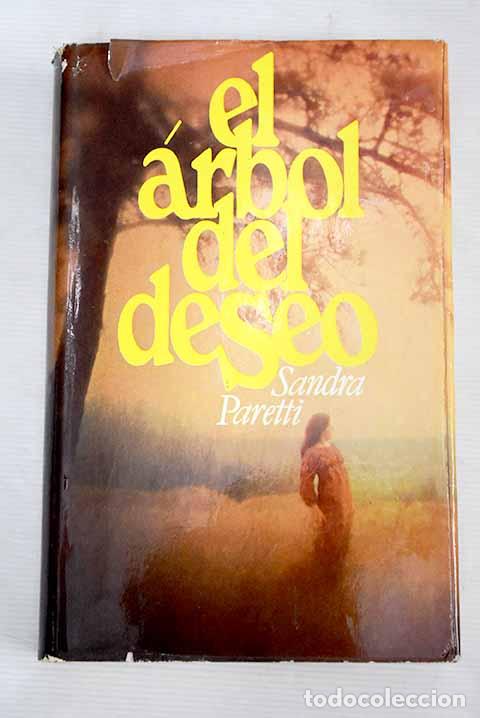 Libros: El &aacute;rbol del deseo: Paretti, Sandra.- Paretti, Sandra - Foto 1